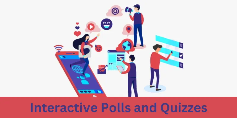 interactive polls and quizzes